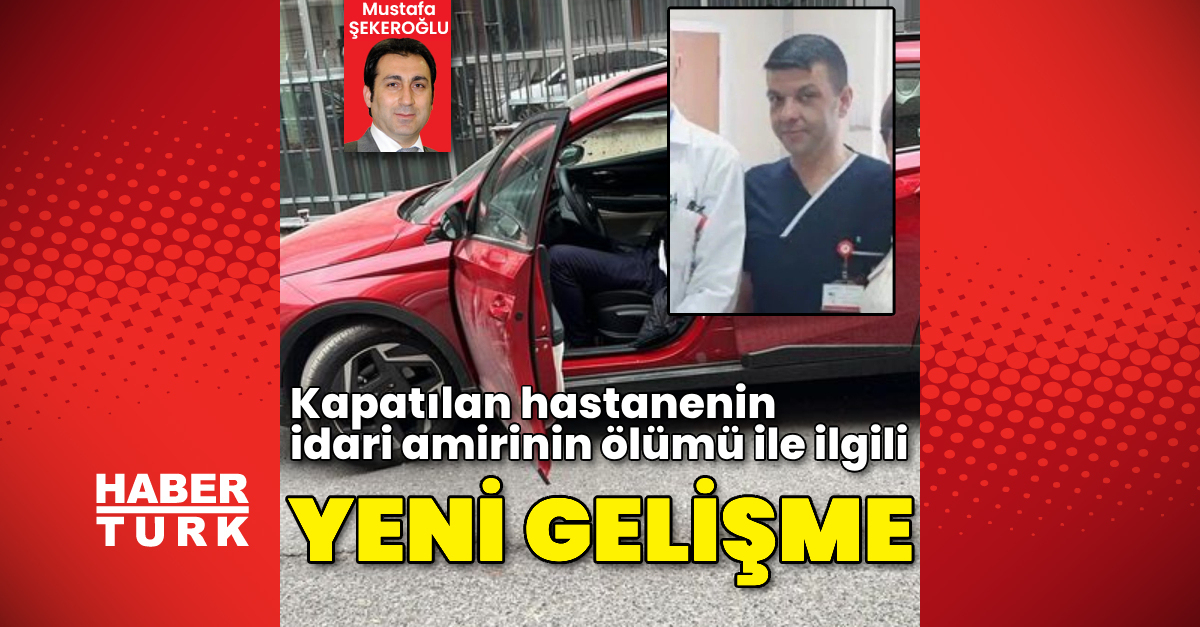 Kapatılan hastanenin idari amiri ölü bulundu!
