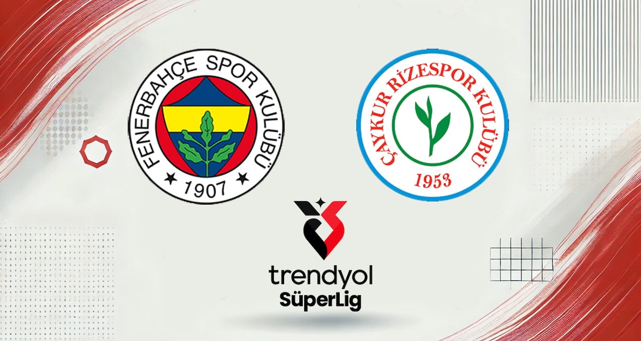 Fenerbahçe-Rizespor maçı canlı yayın (Süper Lig 22. hafta)